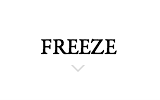 FREEZE