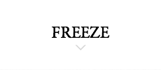 FREEZE